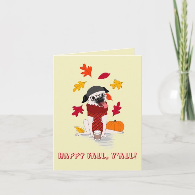 Pugkin Spice: Lycklig Fall, Y all Greeting Card Kort (Framsida)