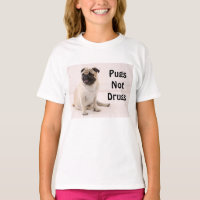 Pugs Ej droger Ungdom T-shirt