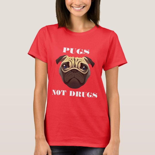 Pugs ej narkotika t shirt (Framsida)