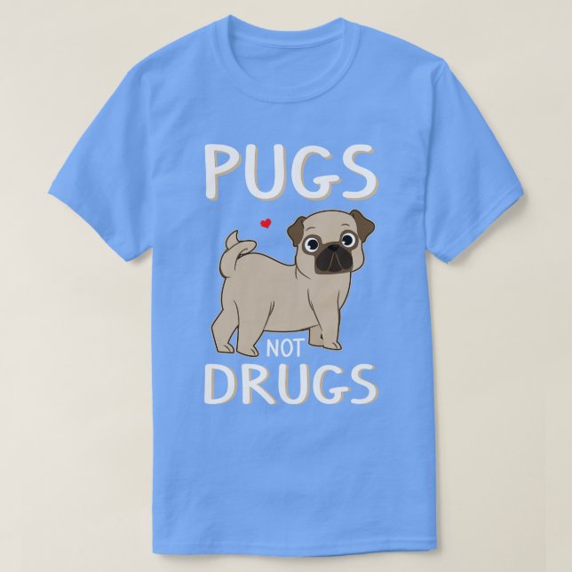 Pugs Not Drug Coola Novelty Hund älskare Funny gif T Shirt (Design framsida)