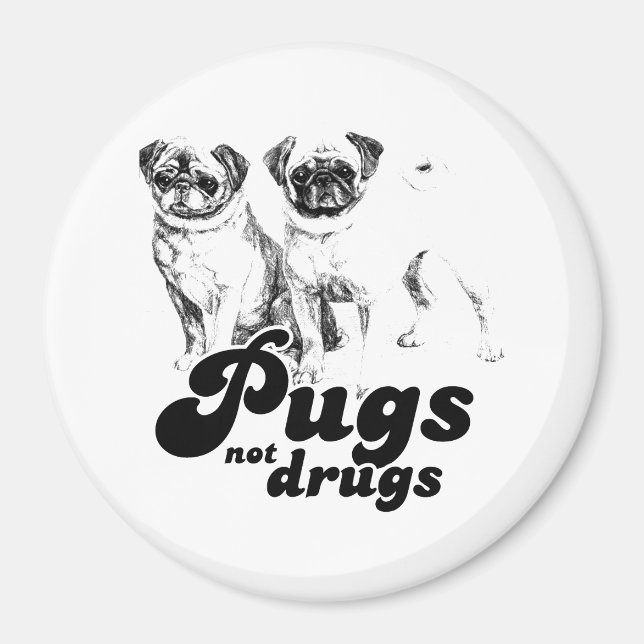 PUGS NOT DRUGS 2 MAGNET (Framsidan)