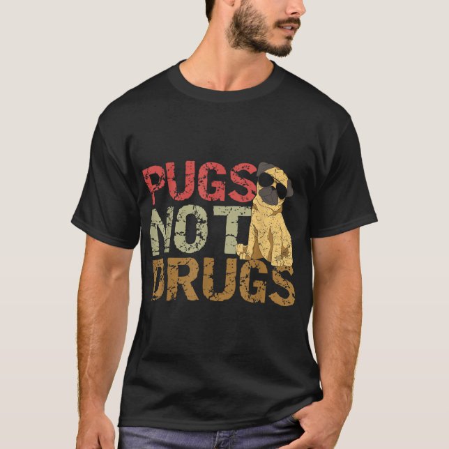 Pugs Not Drugs Funny Pug Hund älskare Gift T Shirt (Framsida)