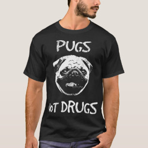 Pugs Not Drugs T-shirt