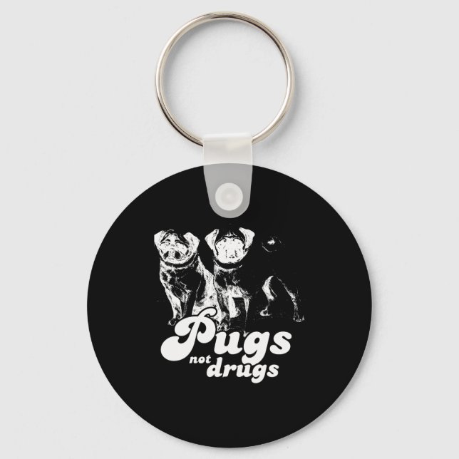 PUGS NOT DRUGS T-shirt Nyckelring (Framsida)