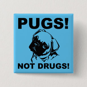 Pugs Not Druny Button Badge Pin Knapp