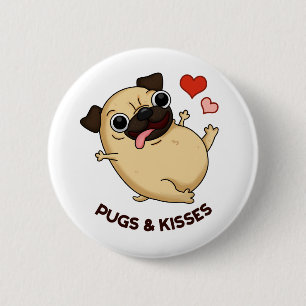 Pugs och Kisses Rolig hund Pun Knapp
