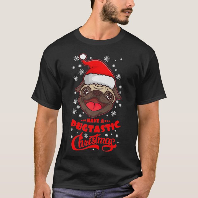 PUGTASTIC CHRISTMAS PUG Owner Rolig hund Älskare T Shirt (Framsida)