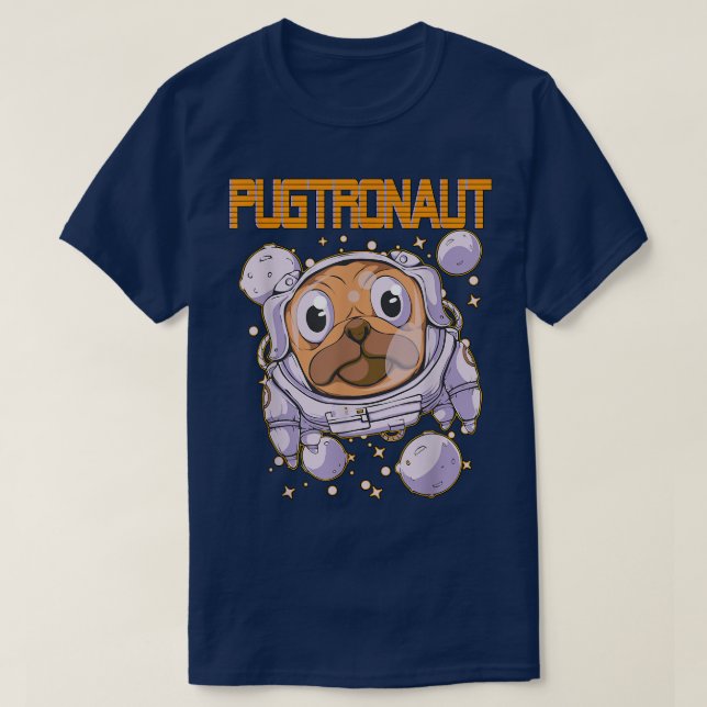 Pugtronaut Pug Astronaut T Shirt (Design framsida)
