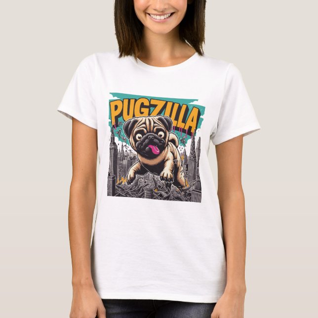 Pugzilla: The Snuggle Queen T Shirt (Framsida)