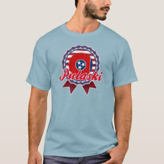 Pulaski TN Tee Shirt