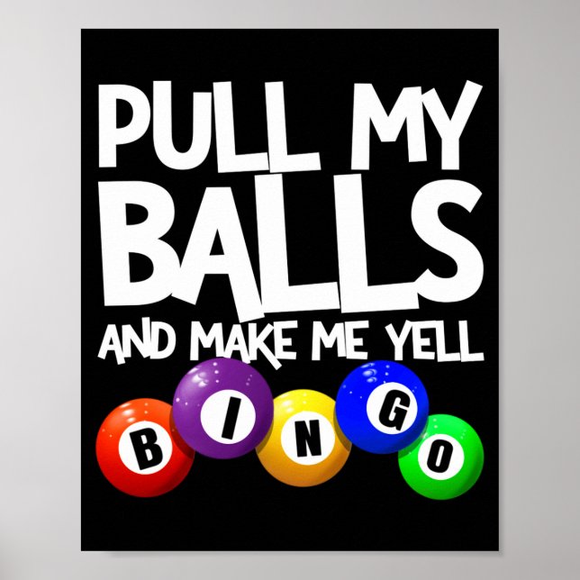 Pull My And Make Me Yell Bingo Player Funny  Poster (Framsidan)