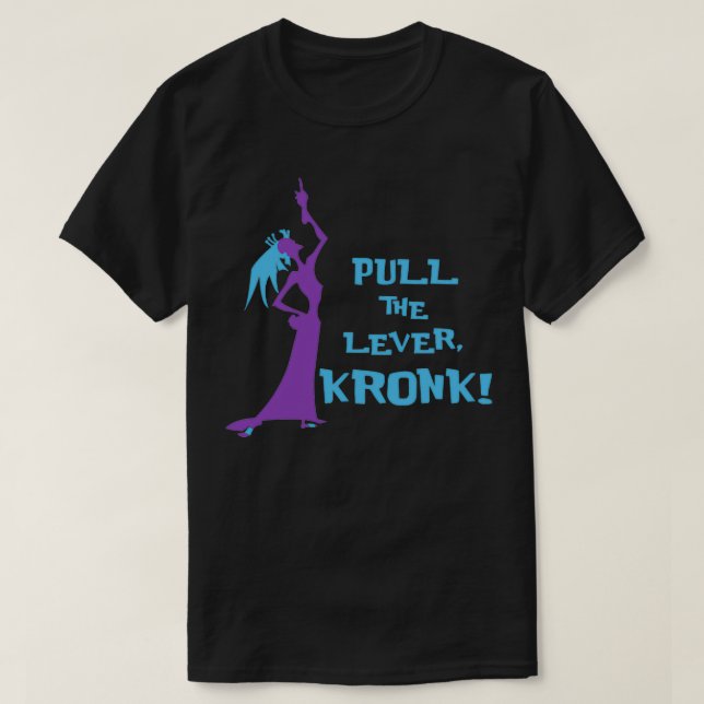 Pull The Lever Emperors New Groove  T Shirt (Design framsida)
