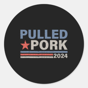 Pulled Gris 24 Funny Bbq Älskare politiska val Runt Klistermärke