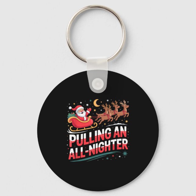 Pulling An All-nighter Funny Christmas Santa Sleig Nyckelring (Framsida)