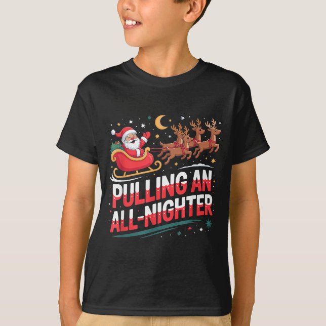 Pulling An All-nighter Funny Christmas Santa Sleig T Shirt (Framsida)