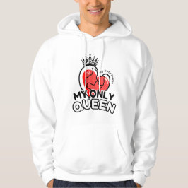 Pullover Hoodie : Min enda drottning (vit)