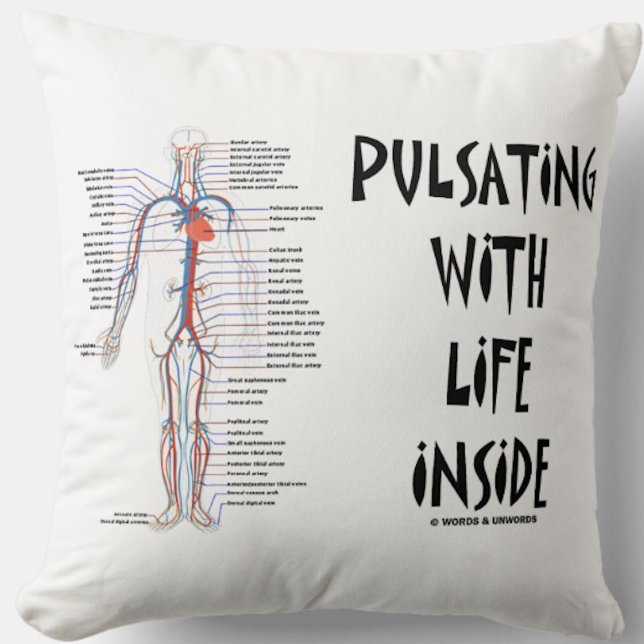 Pulver med levande insida i omlopp Humor Kudde (Let your wry anatomical attitude side shine with this "Pulsating With Life Inside" throw pillow)