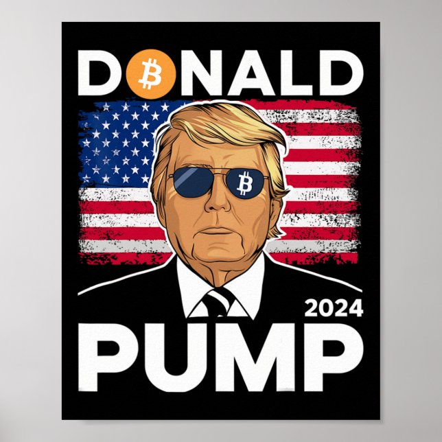 Pump Bitcoin Funny Trump 2024 Crypto Poster (Framsidan)