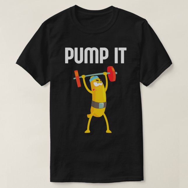 Pump It Banana T Shirt (Design framsida)