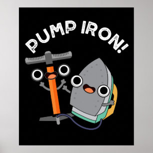 Pump Järn Funny Exercise Pun Mörk BG Poster
