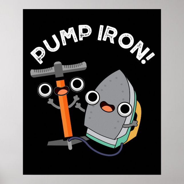 Pump Järn Funny Exercise Pun Mörk BG Poster (Framsidan)