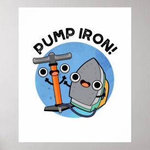 Pump Järn Funny Exercise Pun Poster