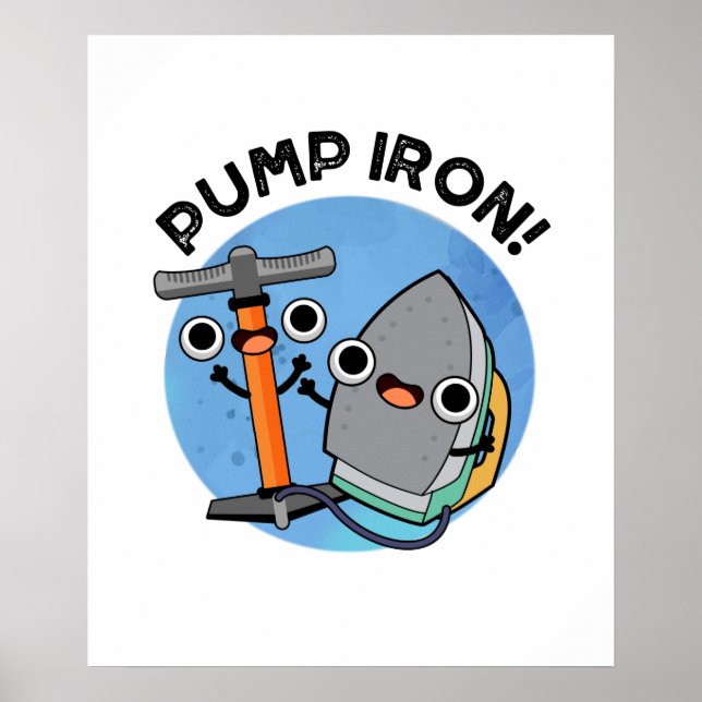 Pump Järn Funny Exercise Pun Poster (Framsidan)