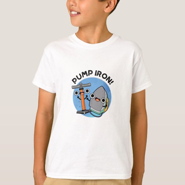 Pump Järn Funny Exercise Pun T Shirt (Framsida)