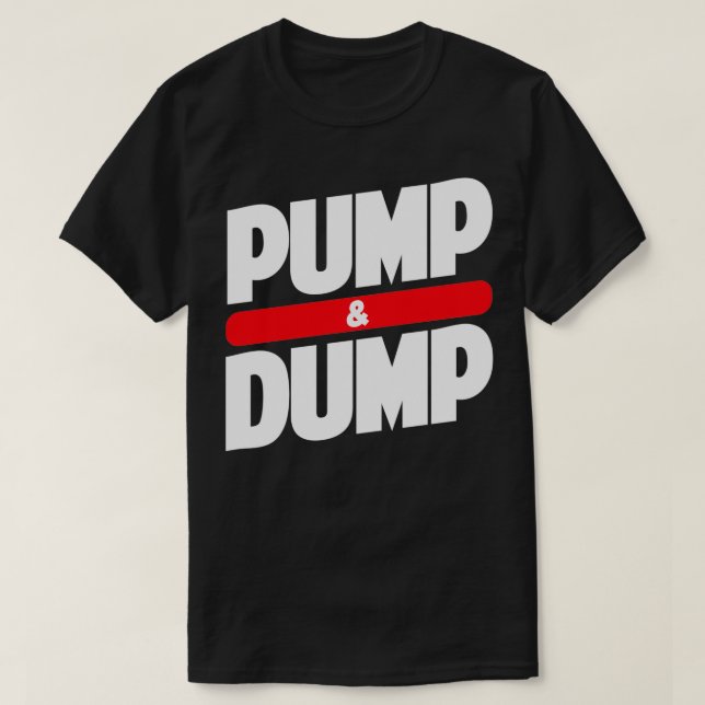 Pump och dump Crypto t T Shirt (Design framsida)