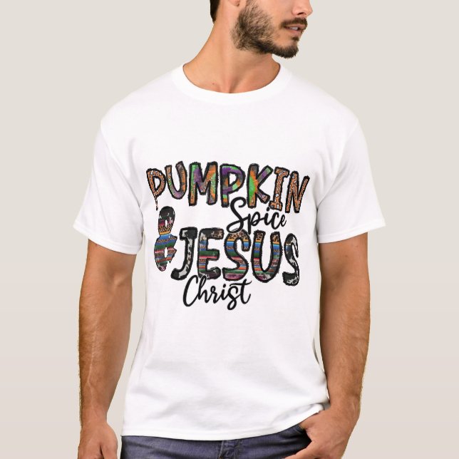 Pumpa Krydda Och Jesus Kristus T Shirt (Framsida)