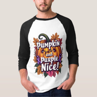 Pumpa Krydda och Lila Trevlig: Roligt Höstmedvetan T Shirt