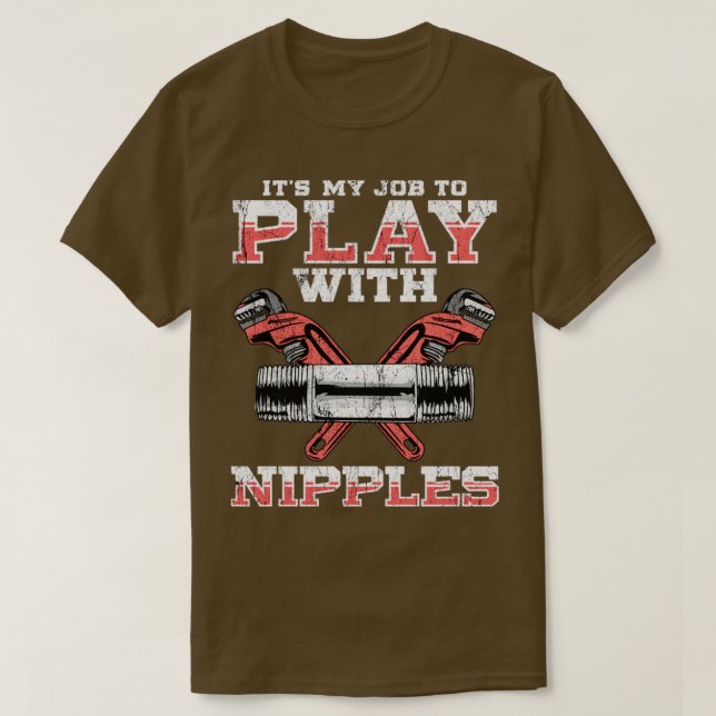 Pumpa mitt jobb att leka med nipples t shirt (Design framsida)
