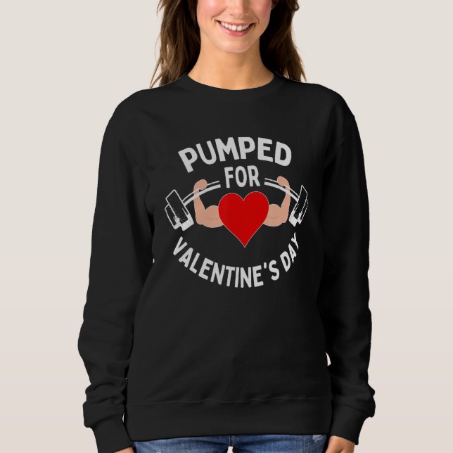 Pumped For Valentines Day Funny Gym Workout Fitnes T Shirt (Framsida)