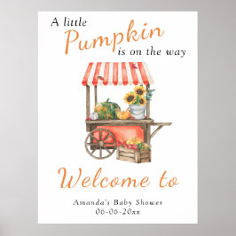 Pumpkin är på vägen Välkomstbabyduschen Poster