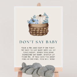 Pumpkin Baby Shower Säg inte Baby-spelsignatur Poster