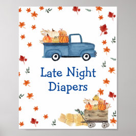 Pumpkin Blue Lastbil Late Night Diaper Sign-Poster Poster