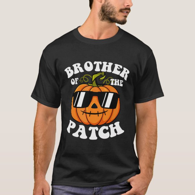 Pumpkin Brother of the Patch Shirt Funny Halloween T (Framsida)
