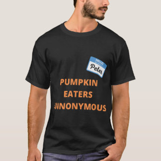 Pumpkin Eaters Anonymous Hello My Name is Peter  T Shirt