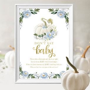 Pumpkin Fall Baby Shower Säg inte Baby-tecken Poster