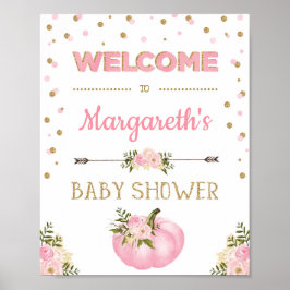 Pumpkin Girl Baby Shower Välkommen Sign Rosa Blomm Poster
