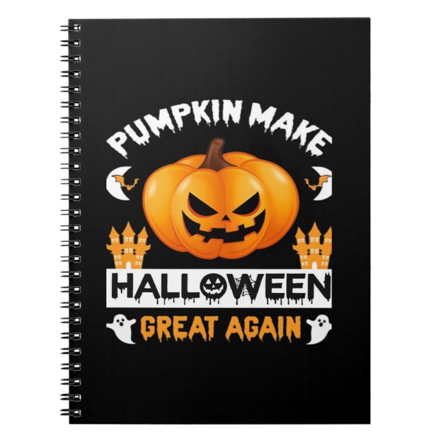 Pumpkin Gör Halloween Underbar igen Anteckningsbok (Framsidan)