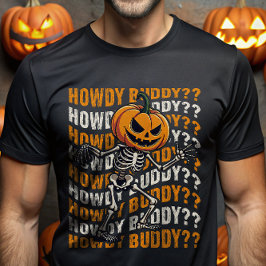 Pumpkin Head Skeleton Howdy Buddy Halloween Funny T Shirt