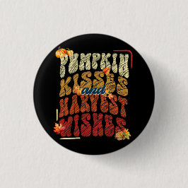 Pumpkin Kisses and Harvest Önskemål, Mysigt Fall Knapp