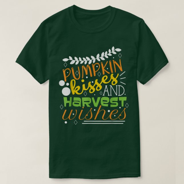 Pumpkin Kisses Harvest Önskemål Autumn T Shirt (Design framsida)