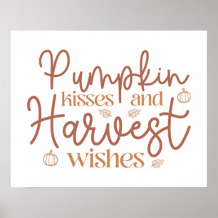 Pumpkin Kisses och Harvest Önskemål Poster