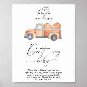 Pumpkin lastbil - säg inte att baby Poster