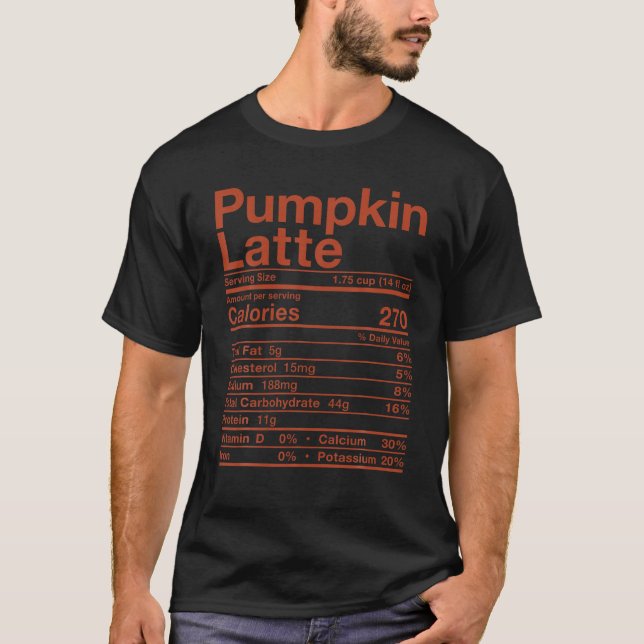 Pumpkin Latte Nutrition Fact Costume Coffee Fall F T Shirt (Framsida)