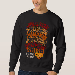 PUMPKIN MAMA Anpassningsbar Thanksgiving Lång Ärmad Tröja
