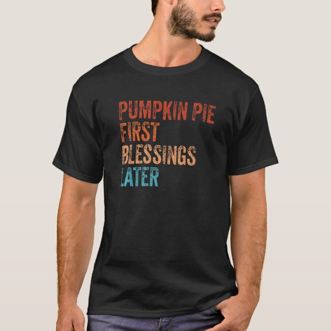 Pumpkin Paj First Blesses senare Thanksgiving för T Shirt (Framsida)
