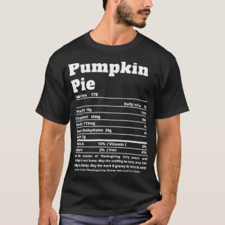 Pumpkin Paj Nutritional Facts Funny Thanksgiving F T Shirt
